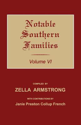 Coperta cărții 'Notable Southern Families. Volume VI - Zella Armstrong'