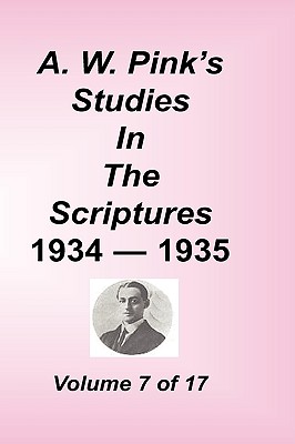Coperta cărții 'A. W. Pink's Studies in the Scriptures, Volume 07 - Arthur W. Pink'