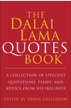 Coperta cărții 'The Dalai Lama Book of Quotes: A Collection of Speeches, Quotations, Essays and Advice from His Holiness - Travis'