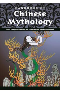 Coperta cărții 'Handbook of Chinese Mythology - Lihui Yang'