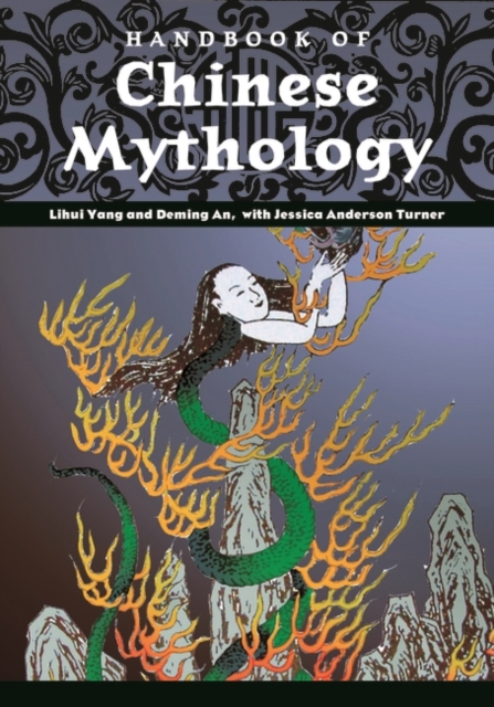 Handbook of Chinese Mythology - Lihui Yang