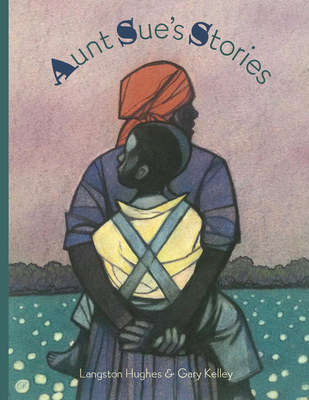 Aunt Sue's Stories - Langston Hughes