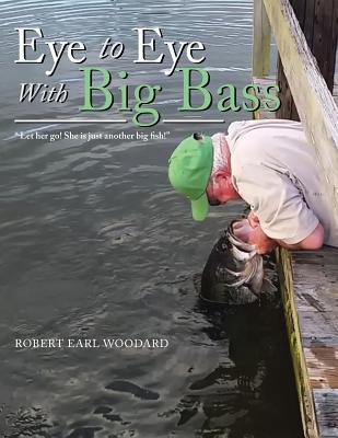 Eye to Eye with Big Bass: 