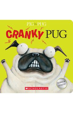 Poza produsului Pig the Pug: Cranky Pug - Aaron Blabey