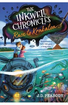 Coperta cărții 'The Inkwell Chronicles: Race to Krakatoa, Book 2 - J. D. Peabody'