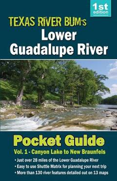 Lower Guadalupe River Pocket Guide - David Ellzey