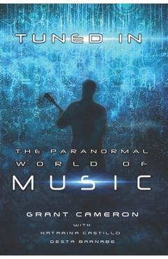 Tuned-In: The Paranormal World of Music - Katarina Castillo