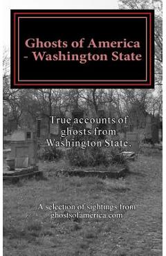 Coperta cărții 'Ghosts of America - Washington State - Nina Lautner'