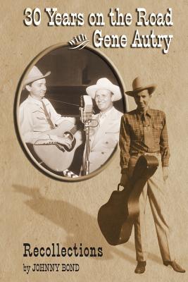 Coperta cărții '30 Years on the Road with Gene Autry: Recollections - Packy Smith'