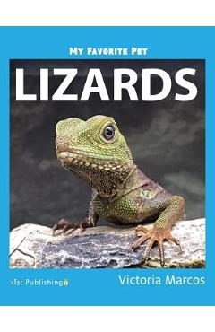 Coperta cărții 'My Favorite Pet: Lizards - Victoria Marcos'