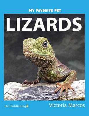 My Favorite Pet: Lizards - Victoria Marcos