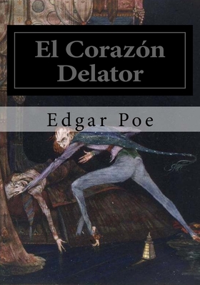El Corazon Delator - Edgar Allan Poe