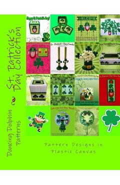 Coperta cărții 'St. Patrick's Day Collection: Patterns in Plastic Canvas - Dancing Dolphin Patterns'