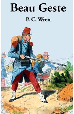 Coperta cărții 'Beau Geste - P. C. Wren'