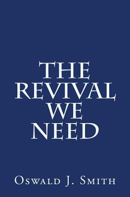 The Revival We Need - Jonathan Goforth