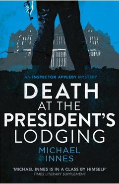 Death at the President's Lodging - Michael Innes