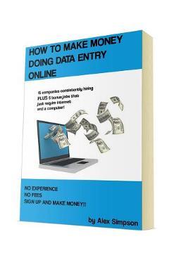 Coperta cărții 'How to Make Money Doing Data Entry Online - Alex Simpson'