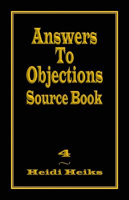 Coperta cărții 'Answers to Objections Source Book - Heidi Heiks'