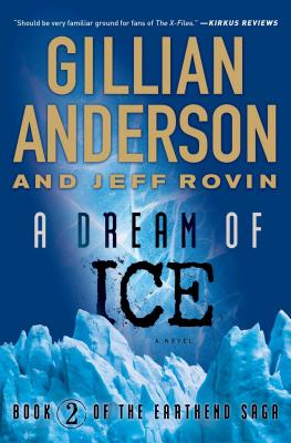 Coperta cărții 'A Dream of Ice: Book 2 of the Earthend Sagavolume 2 - Gillian Anderson'