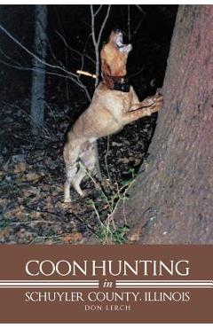 Coperta cărții 'Coon Hunting in Schuyler County, Illinois - Don Lerch'