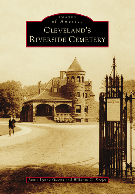 Cleveland's Riverside Cemetery - Jamie Lynne Owens