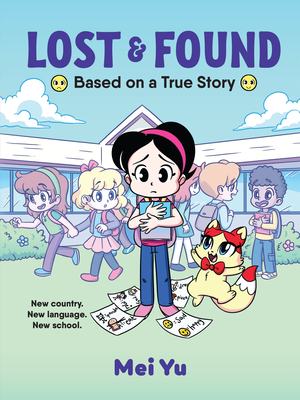 Lost & Found: Based on a True Story - Mei Yu