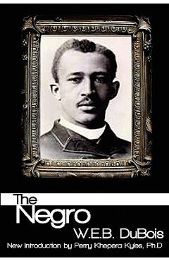 Coperta cărții 'The Negro - W. E. B. Dubois'
