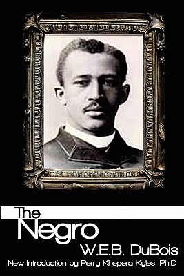 The Negro - W. E. B. Dubois