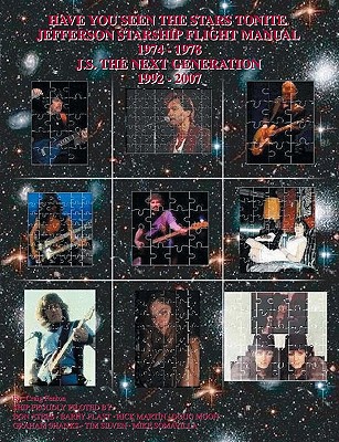 Have You Seen The Stars Tonite: The Jefferson Starship Flight Manual 1974-1978 & J.S. The Next Generation 1992-2007 - Craig Fenton