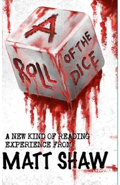 Poza produsului A Roll of the Dice: A New kind of Reading Experience - Matt Shaw