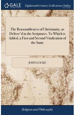 Coperta cărții 'The Reasonableness of Christianity, as Deliver'd in the Scriptures. To Which is Added, a First and Second Vindication'