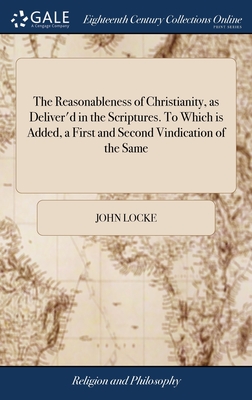 Coperta cărții 'The Reasonableness of Christianity, as Deliver'd in the Scriptures. To Which is Added, a First and Second Vindication'