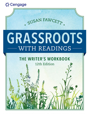 Grassroots W/ Readings: The Writer's Workbook (W/ Mla9e Updates) - Susan Fawcett