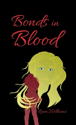 Bonds in Blood - Liam Williams
