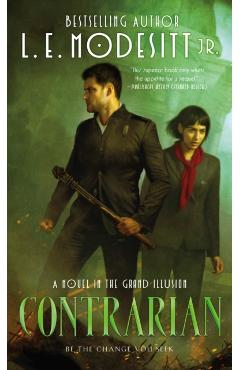 Contrarian: A Novel in the Grand Illusion - L. E. Modesitt