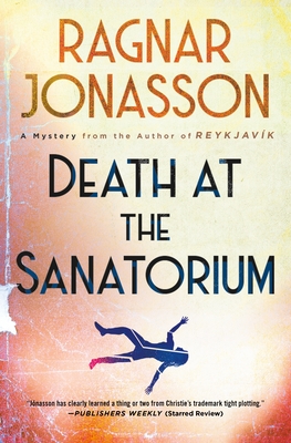 Death at the Sanatorium - Ragnar Jnasson