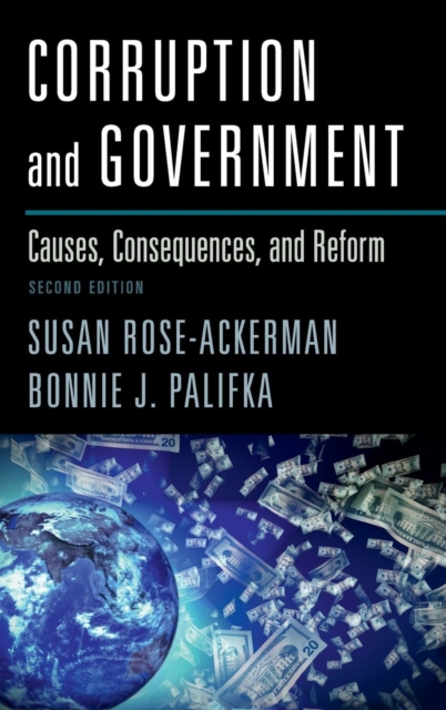 Corruption and Government: Causes, Consequences, and Reform - Susan Rose-ackerman