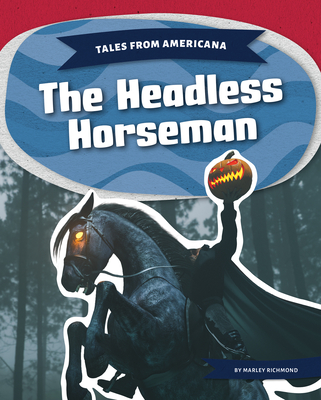 Headless Horseman - Marley Richmond