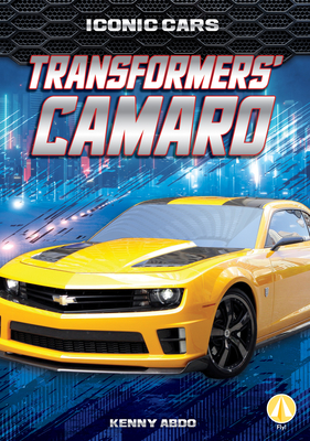Coperta cărții 'Transformers' Camaro - Kenny Abdo'