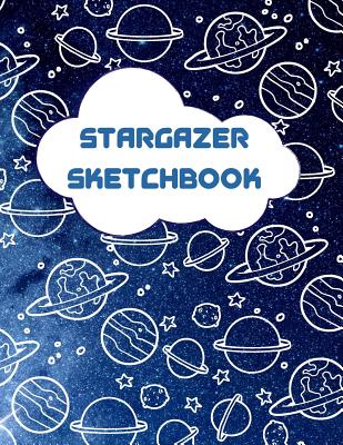 Coperta cărții 'Stargazer Sketchbook: Outer Space Themed Activity Sketchbook for Budding Artists, Designers, and Doodlers - Visionary'