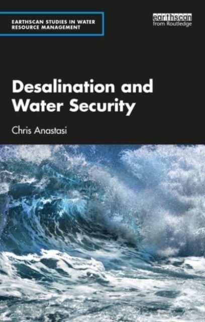 Desalination and Water Security - Chris Anastasi