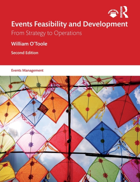 Events Feasibility and Development: From Strategy to Operations - William O'toole