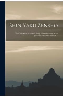 Coperta cărții 'Shin Yaku Zensho: New Testament in Romaji, Being a Transliteration of the Japanese Authorized Version. -- - Anonymous'