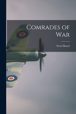 Comrades of War - Sven 1917- Hassel