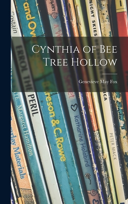 Coperta cărții 'Cynthia of Bee Tree Hollow - Genevieve May Fox'