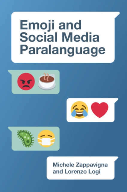 Emoji and Social Media Paralanguage - Michele Zappavigna