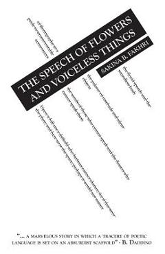 Coperta cărții 'The Speech of Flowers and Voiceless Things - Sakina B. Fakhri'