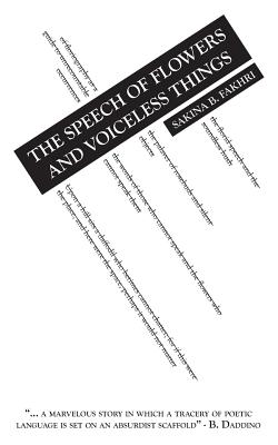 Coperta cărții 'The Speech of Flowers and Voiceless Things - Sakina B. Fakhri'
