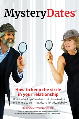 Coperta cărții 'MysteryDates(R): How to keep the sizzle in your relationship-Hundreds of tips on what to do, how to do it, and where to'
