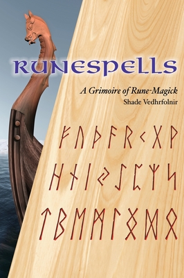 Coperta cărții 'Runespells: A Grimoire of Rune-Magick - Shade Vedhrfolnir'